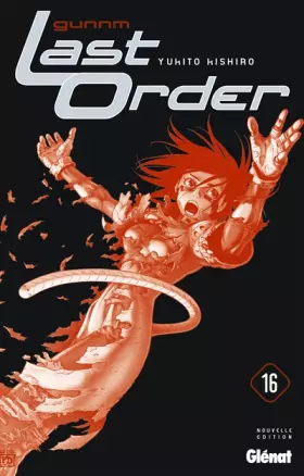 Couverture du produit · Gunnm Last Order - Tome  16 : NE