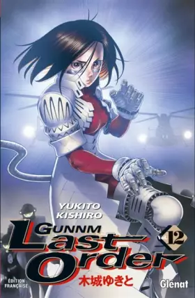 Couverture du produit · Gunnm Last Order - Tome 12
