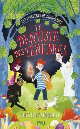 Couverture du produit · Les mystères de Dundoodle - Tome 2 : Le dentiste des ténèbres (2)