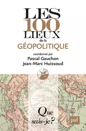 Couverture du produit · Les 100 lieux de la géopolitique