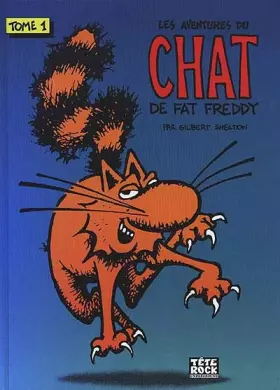 Couverture du produit · Les aventures du chat de Fat Freddy, Tome 1 :