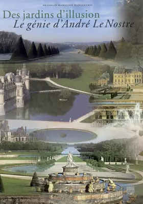 Couverture du produit · Des jardins d'illusion : Le génie d'André Le Nostre