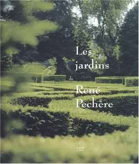 Couverture du produit · JARDINS DE RENE PECHERE (LES)