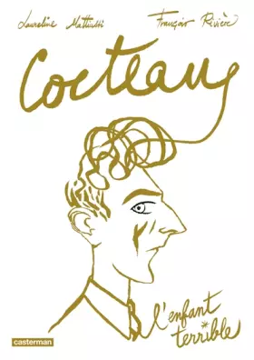 Couverture du produit · Cocteau, l'enfant terrible