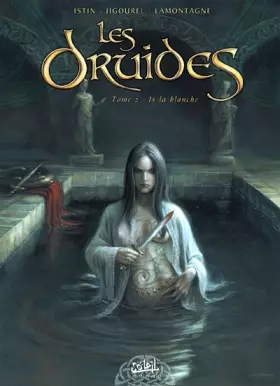 Couverture du produit · Les Druides, Tome 2 : Is la blanche