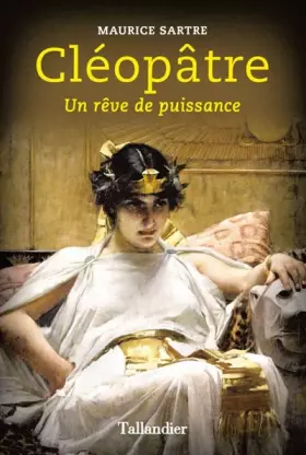Couverture du produit · Cléopâtre - Un rêve de puissance