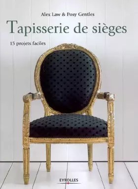 Couverture du produit · Tapisserie de sièges: 15 projets faciles