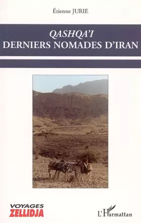 Couverture du produit · Quashqa'i , derniers nomades d'Iran