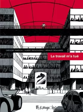 Couverture du produit · Le travail m'a tué