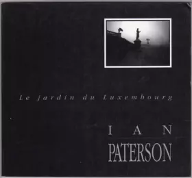Couverture du produit · Ian paterson / le jardin du luxembourg / [paris, musee carnavalet, 31 octobre 1989-7 janvier 1990]