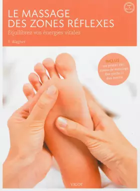 Couverture du produit · Le Massage des Zones Reflexes 3ed