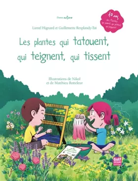Couverture du produit · Les plantes qui tatouent, qui teignent, qui tissent