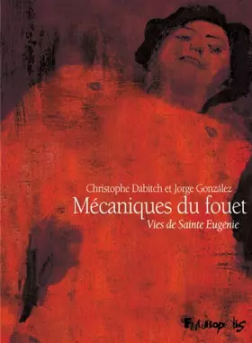 Couverture du produit · Mécaniques du fouet: Vies de Sainte Eugénie