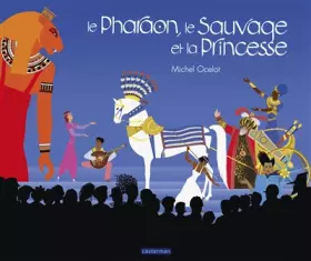 Couverture du produit · Le Pharaon, le Sauvage et la Princesse: Intégrale