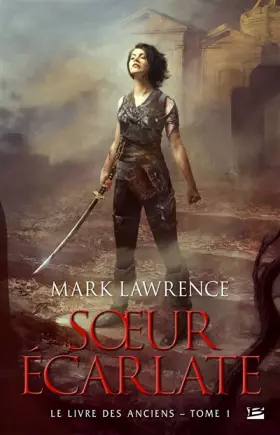 Couverture du produit · Le livre des anciens, T1 : Soeur écarlate