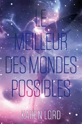 Couverture du produit · LE MEILLEUR DES MONDES POSSIBLES T01