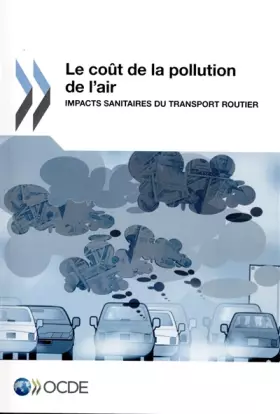 Couverture du produit · Le coût de la pollution de l'air : Impacts sanitaires du transport routier (French Edition)
