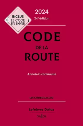 Couverture du produit · Code de la route 2024, annoté et commenté. 24e éd..