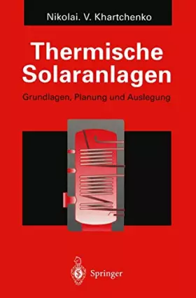 Couverture du produit · Thermische Solaranlagen: Grundlagen, Planung und Auslegung