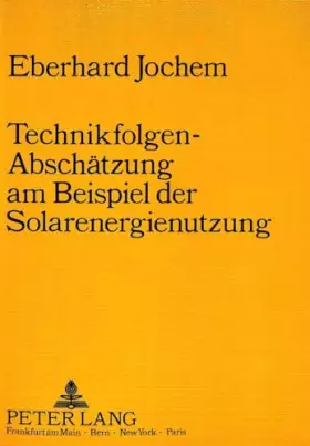 Couverture du produit · Technikfolgen-Abschätzung am Beispiel der Solarenergienutzung: Herausgegeben vom Fraunhofer-Institut für Systemtechnik und Inno