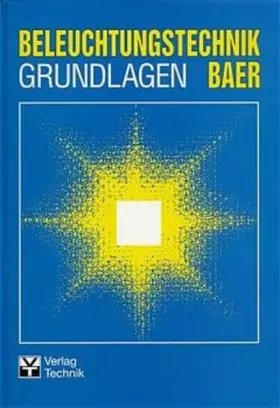 Couverture du produit · Beleuchtungstechnik, Grundlagen