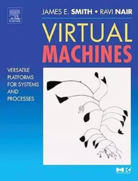 Couverture du produit · Virtual Machines: Versatile Platforms for Systems and Processes (The Morgan Kaufmann Series in Computer Architecture and Design