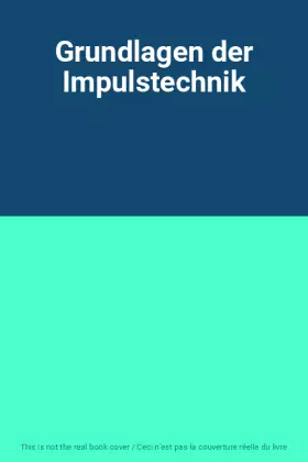 Couverture du produit · Grundlagen der Impulstechnik