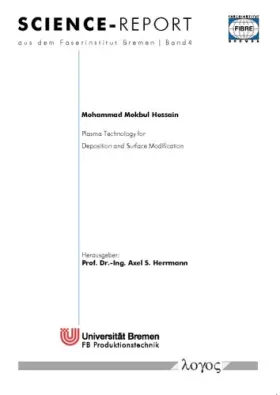 Couverture du produit · Plasma Technology for Deposition and Surface Modification (Science-Report Aus Dem Faserinstitut Bremen)