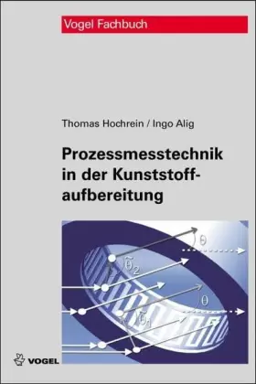 Couverture du produit · Prozessmesstechnik in der Kunststoffaufbereitung: Mit Zugangscode im Buch zum Onlineservice Info-Click