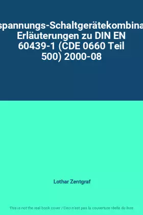 Couverture du produit · Niederspannungs-Schaltgerätekombinationen. Erläuterungen zu DIN EN 60439-1 (CDE 0660 Teil 500) 2000-08