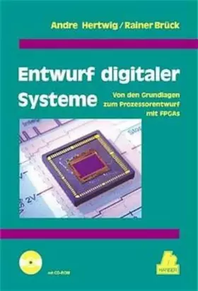 Couverture du produit · Entwurf digitaler Systeme: Von den Grundlagen zum Prozessorentwurf mit FPGAs