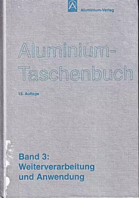 Couverture du produit · Aluminium-Taschenbuch / Weiterverarbeitung und Anwendung