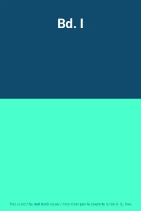 Couverture du produit · Bd. I