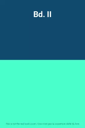 Couverture du produit · Bd. II