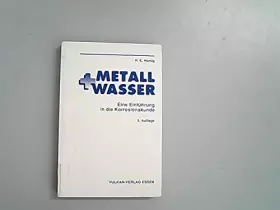 Couverture du produit · Metall und Wasser: Eine Einführung in die Korrosionskunde