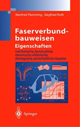 Couverture du produit · Faserverbundbauweisen Eigenschaften: mechanische, konstruktive, thermische, elektrische, ökologische, wirtschaftliche Aspekte