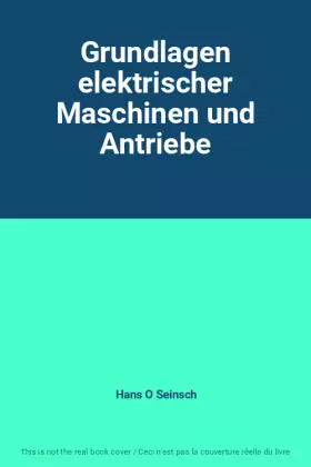 Couverture du produit · Grundlagen elektrischer Maschinen und Antriebe