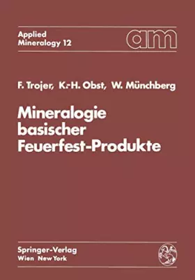 Couverture du produit · Mineralogie basischer Feuerfest-Produkte (Applied Mineralogy / Technische Mineralogie / A Series of Monographs / Monographienre