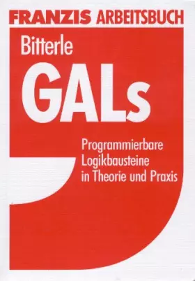 Couverture du produit · GAL's: Programmierbare Logikbausteine in Theorie und Praxis