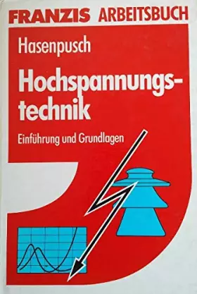 Couverture du produit · Hochspannungstechnik: Einführung und Grundlagen