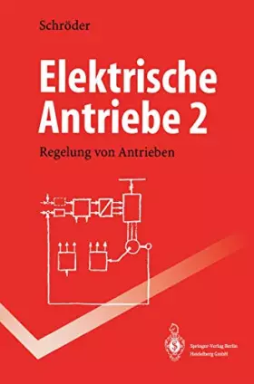 Couverture du produit · Elektrische Antriebe: Regelung von Antrieben (Springer-Lehrbuch)