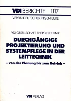 Couverture du produit · Durchgängige Projektierung und Systempflege in der Leittechnik - von der Planung bis zum Betrieb - VDI Berichte 1117