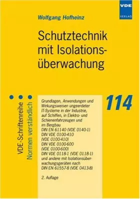 Couverture du produit · Schutztechnik mit Isolationsüberwachung: Grundlagen, Anwendungen und Wirkungsweisen ungeerdeter IT-Systeme in der Industrie, au