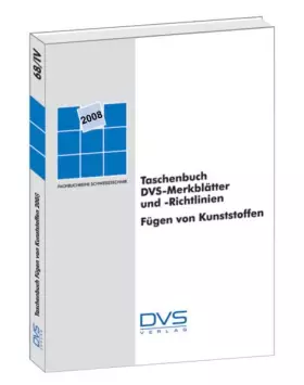 Couverture du produit · Taschenbuch DVS-Merkblätter und -Richtlinien: Fügen von Kunststoffen (Fachbuchreihe Schweisstechnik)