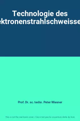 Couverture du produit · Technologie des Elektronenstrahlschweissens