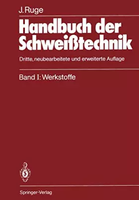 Couverture du produit · Handbuch der Schweißtechnik: Band I: Werkstoffe