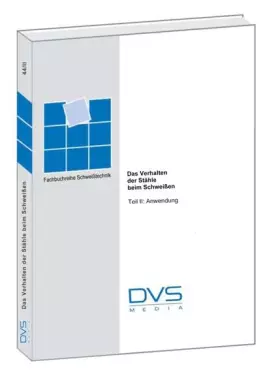 Couverture du produit · Das Verhalten der Stähle beim Schweißen: Teil II (Fachbücher)