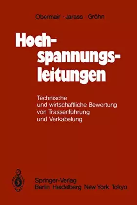 Couverture du produit · Hochspannungsleitungen: Technische und wirtschaftliche Bewertung von Trassenführung und Verkabelung