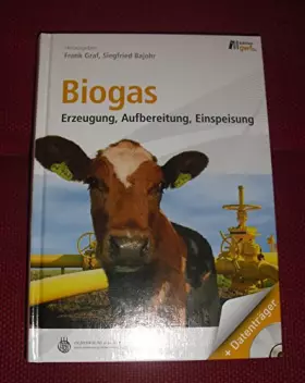 Couverture du produit · Biogas: Erzeugung - Aufbereitung - Einspeisung