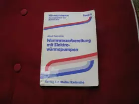 Couverture du produit · Wärmepumpen / Warmwasserbereitung mit Elektrowärmepumpen: Mit Wärmepumpenregeln